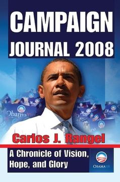 portada Campaign Journal 2008: A Chronicle of Vision, Hope, and Glory