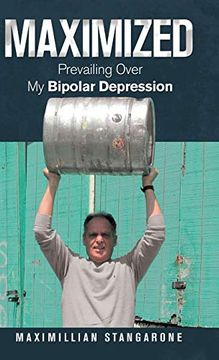 portada Maximized: Prevailing Over my Bipolar Depression (en Inglés)