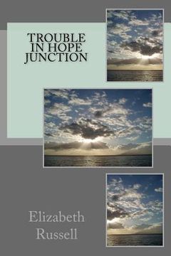 portada Trouble in Hope Junction (en Inglés)