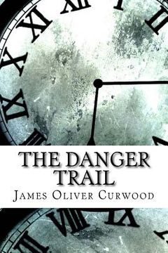 portada The Danger Trail (en Inglés)