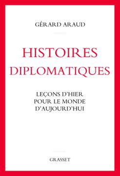 portada HISTOIRES DIPLOMATIQUES : LECONS D'HIER POUR LE MONDE D'AUJOURD'HUI (en Francés)