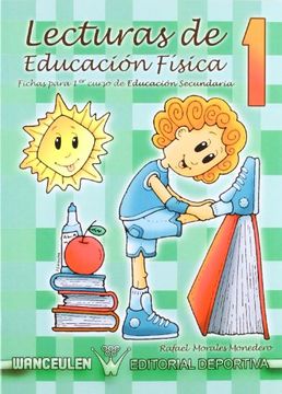 Libro Lecturas de Educación Física. Fichas de 1º de Secundaria, Rafael  Morales Monedero, ISBN 9788498235777. Comprar en Buscalibre