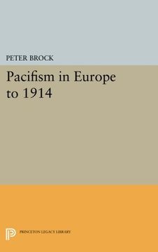 portada Pacifism in Europe to 1914 (Princeton Legacy Library)