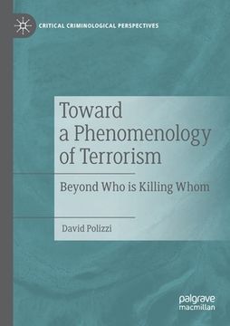 portada Toward a Phenomenology of Terrorism: Beyond Who Is Killing Whom