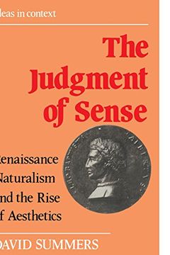portada The Judgment of Sense Paperback: Renaissance Naturalism and the Rise of Aesthetics (Ideas in Context) (in English)