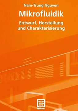 portada Mikrofluidik: Entwurf, Herstellung und Charakterisierung (in German)