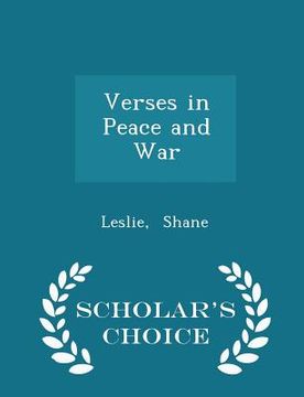 portada Verses in Peace and War - Scholar's Choice Edition (en Inglés)