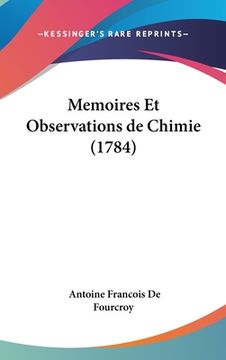 portada Memoires Et Observations de Chimie (1784) (en Francés)