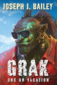 portada Grak: Orc on Vacation (en Inglés)
