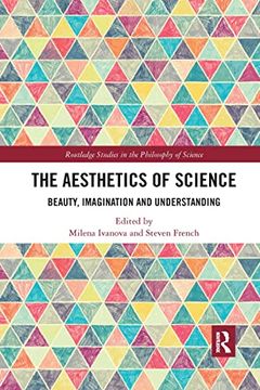 portada The Aesthetics of Science (Routledge Studies in the Philosophy of Science)