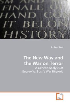 portada The New Way and the War on Terror: A Generic Analysis of George W. Bush's War Rhetoric