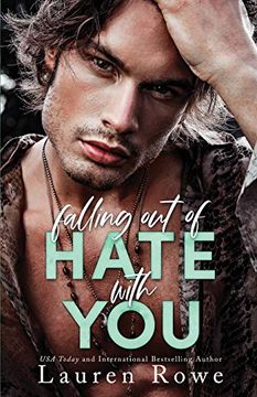 portada Falling out of Hate With You: An Enemies to Lovers Romance (The Hate-Love Duet) (in English)