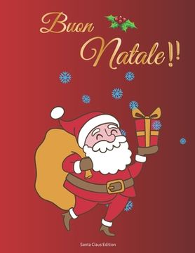 portada Buon Natale Santa Claus Edition: Album Adesivi - A4+ bianco - 35 pagine senza silicone- silicone free paper - idea regalo natale (in Italian)