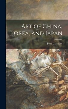 portada Art of China, Korea, and Japan (in English)