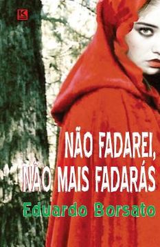 portada Não fadarei, não mais fadarás (in Portuguese)