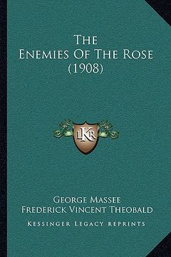 portada the enemies of the rose (1908) (in English)