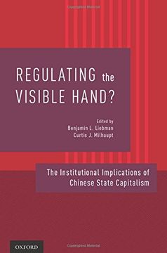 portada Regulating the Visible Hand?: The Institutional Implications of Chinese State Capitalism