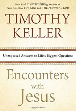 portada Encounters With Jesus: Unexpected Answers to Life's Biggest Questions 