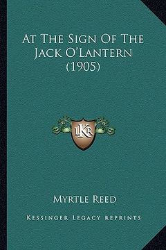 portada at the sign of the jack o'lantern (1905) (en Inglés)