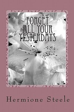 portada forget all your yesterdays (en Inglés)