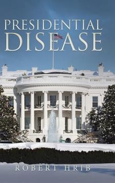 portada Presidential Disease (en Inglés)