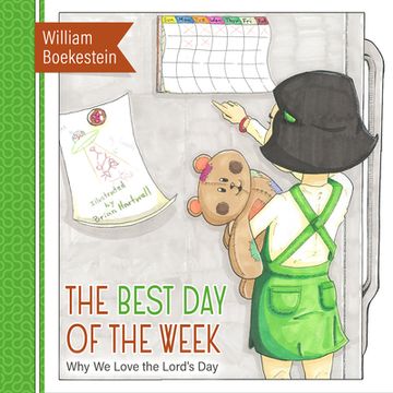 portada The Best Day of the Week: Why We Love the Lord's Day (en Inglés)