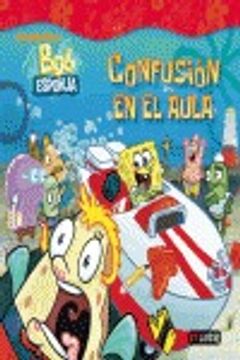 portada Bob Esponja: confusión en el aula (Bob Esponja / Libros de lectura) (in Spanish)