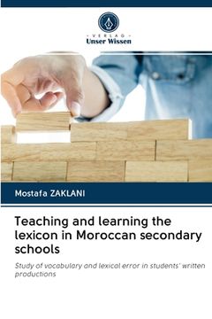 portada Teaching and learning the lexicon in Moroccan secondary schools (en Inglés)