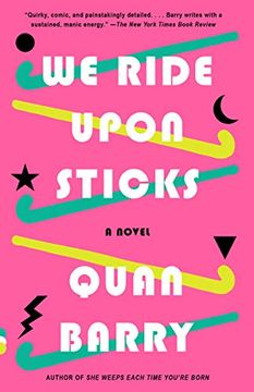 portada We Ride Upon Sticks: A Novel (Vintage Contemporaries) (en Inglés)