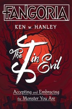 portada The I in Evil: Accepting and Embracing the Monster You Are