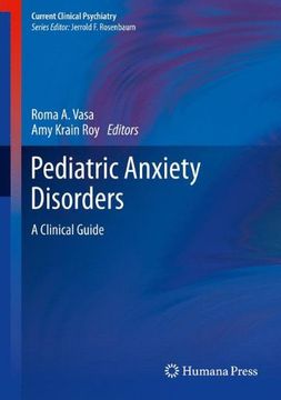 portada Pediatric Anxiety Disorders: A Clinical Guide (Current Clinical Psychiatry)