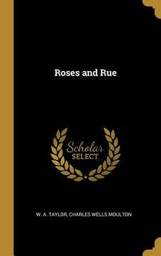 portada Roses and Rue (en Inglés)