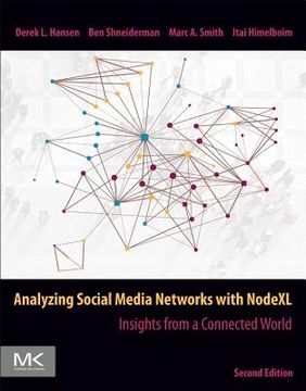 portada Analyzing Social Media Networks With Nodexl: Insights From a Connected World (en Inglés)