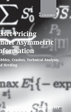 portada Asset Pricing Under Asymmetric Information: Bubbles, Crashes, Technical Analysis, and Herding (en Inglés)