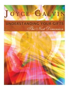 portada Understanding Your Gifts: The Next Dimension (en Inglés)