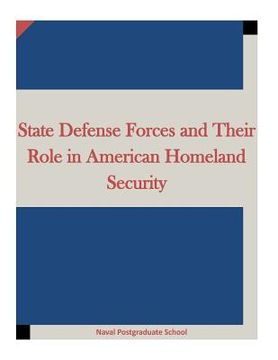 portada State Defense Forces and Their Role in American Homeland Security (in English)