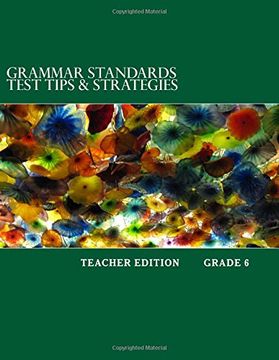portada Grammar Standards Test Tips & Strategies Grade 6: Teacher Edition