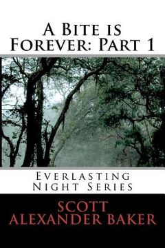 portada a bite is forever: part 1. everlasting night series (in English)