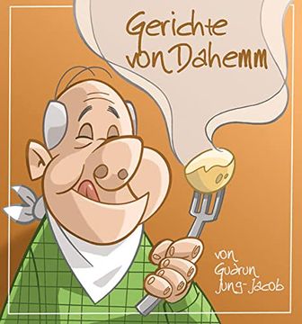 portada Gerichte von Dahemm: Unn Dahemm Schmeckt's am Beschte (en Alemán)