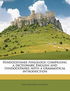 portada hindoostanee philology; comprising a dictionary, english and hindoostanee; with a grammatical introduction (en Inglés)