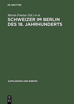 portada Schweizer im Berlin des 18. Jahrhunderts (Aufklärung Und Europa)