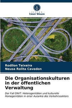 portada Die Organisationskulturen in der öffentlichen Verwaltung (en Alemán)
