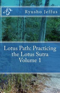 portada Lotus Path: Living the Lotus Sutra - Volume 1 (in English)