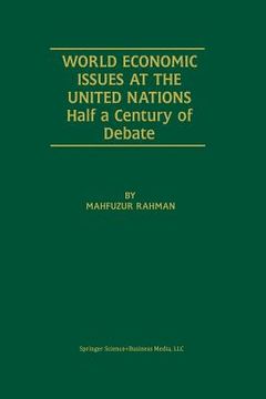 portada World Economic Issues at the United Nations: Half a Century of Debate (in English)