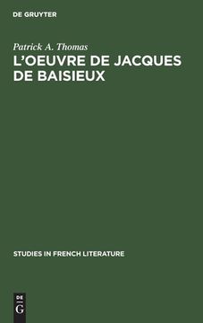 portada L'oeuvre de Jacques de Baisieux: Edition Critique (en Francés)