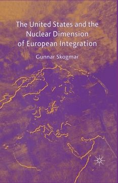 portada The United States and the Nuclear Dimension of European Integration (en Inglés)