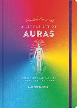 portada A Little bit of Auras Guided Journal, Volume 23: Your Personal Path to Energy and Wellness (Little bit of Series) (en Inglés)