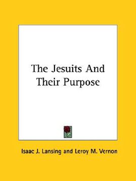 portada the jesuits and their purpose (en Inglés)