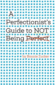 portada A Perfectionist'S Guide to not Being Perfect 