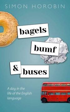 portada Bagels, Bumf, and Buses: A day in the Life of the English Language (in English)